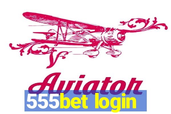 555bet login